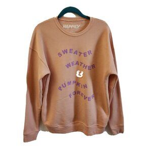 Happily  Brand Crewneck Sweatshirt Sz Medium 'Sweater Weather & Pumpkin …